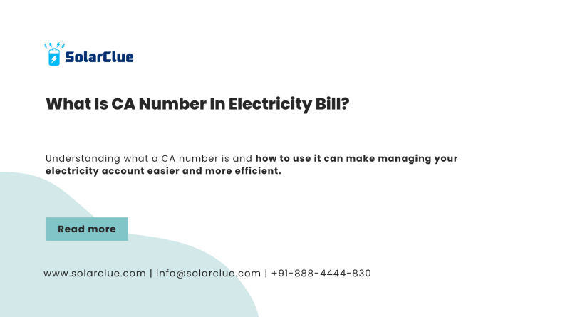 What is CA Number in Electricity Bill