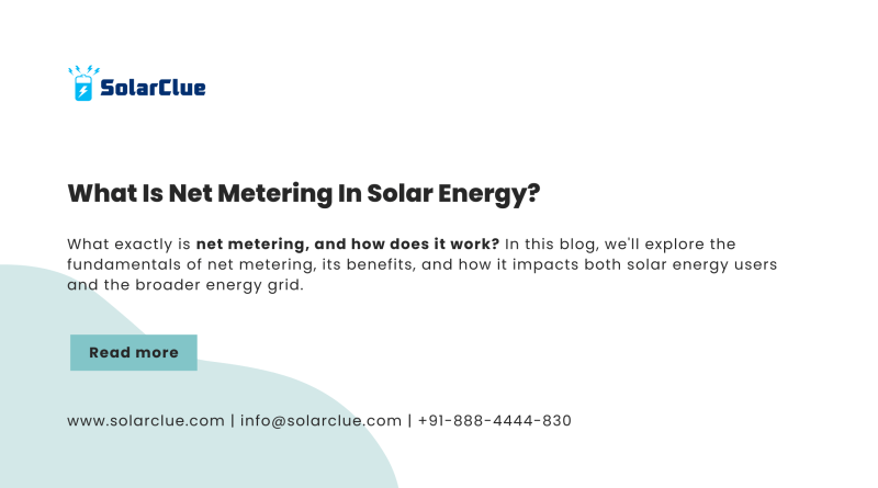 What is Net Metering in Solar Energy