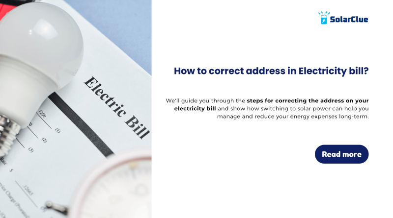 How to correct address in electricity bill