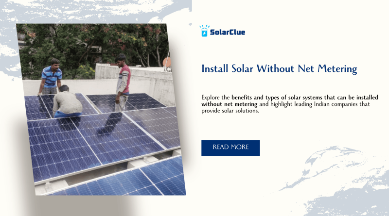 Install Solar Without Net Metering