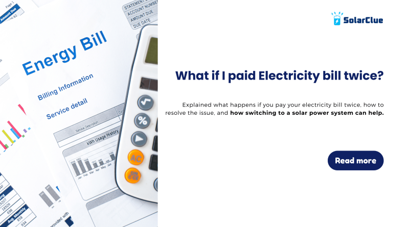 What if I paid electricity bill twice?