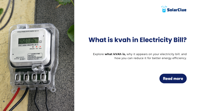 What is kvah in Electricity Bill?