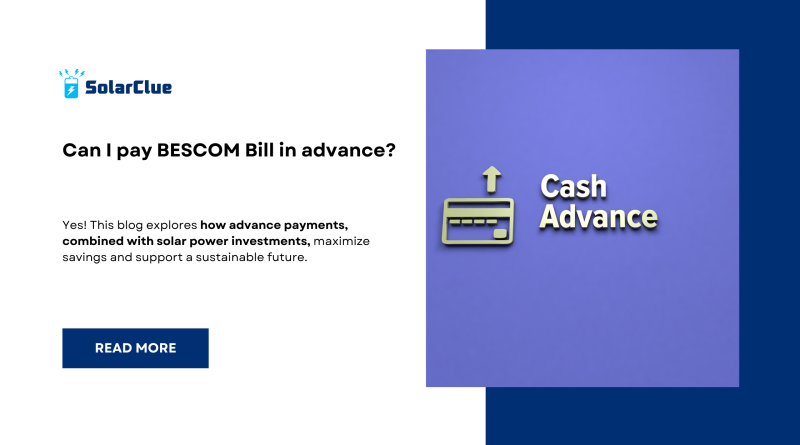 Can I pay bescom bill in advance?