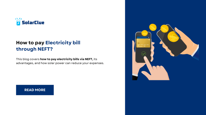 How to pay Electricity Bill throught NEFT?