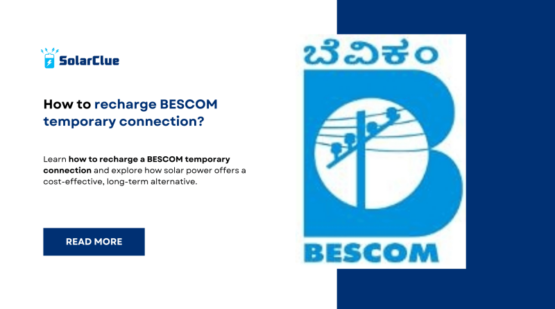 How to recharge BESCOM temporary connection?