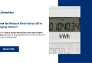 How to Reduce Electricity Bill in Digital Meter