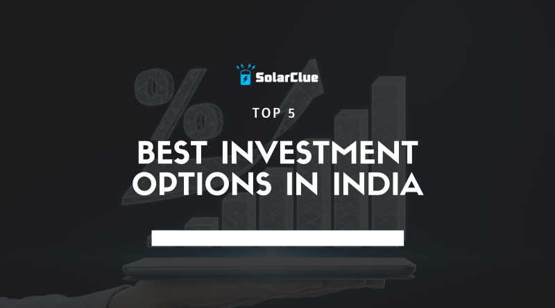 Best Investment Options in India