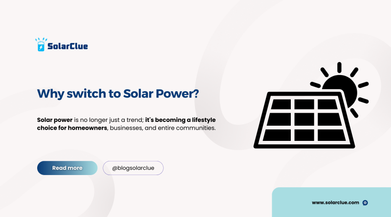 Why switch to Solar Power?