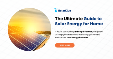 The Ultimate Guide to Solar Energy for Home