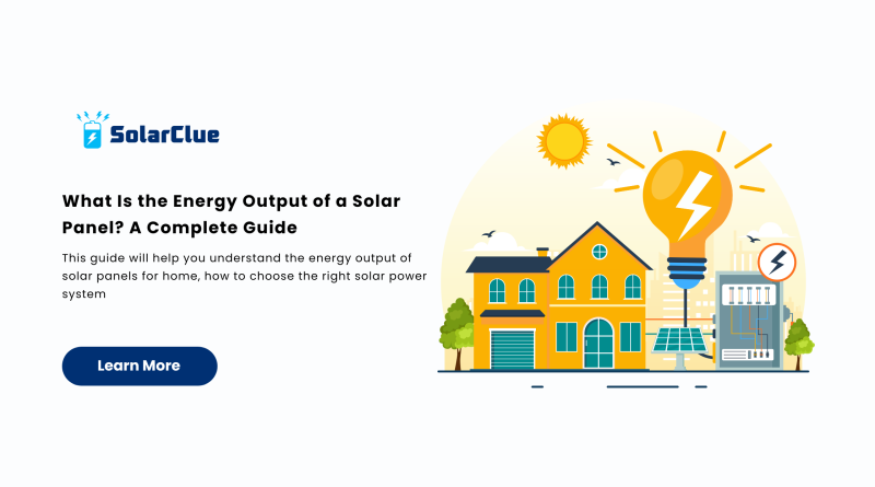 Energy Output of a Solar Panel?