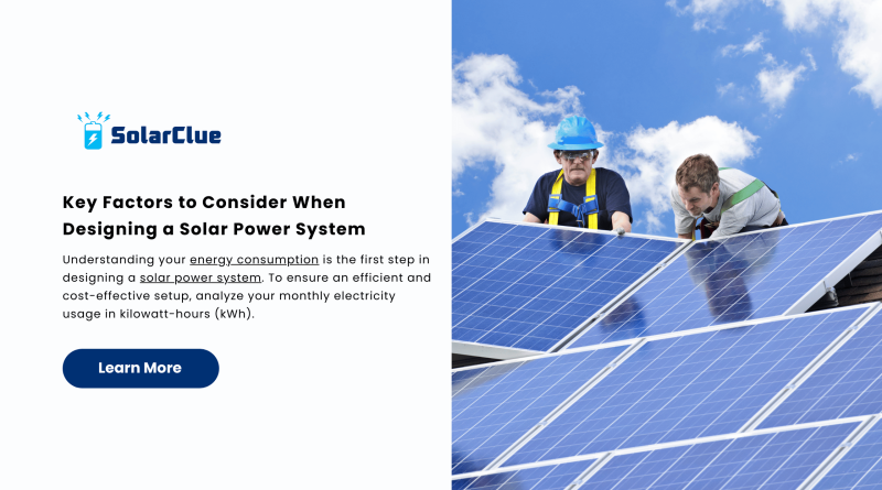 Key Factors to Consider When Designing a Solar Power System