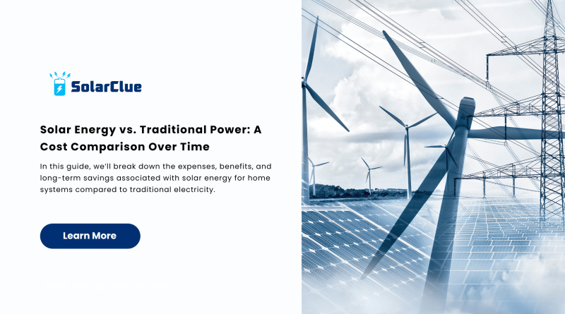 Solar Energy vs. Traditional Power A Cost Comparison Over Time