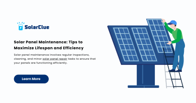 Solar Panel Maintenance Tips to Maximize Lifespan and Efficiency