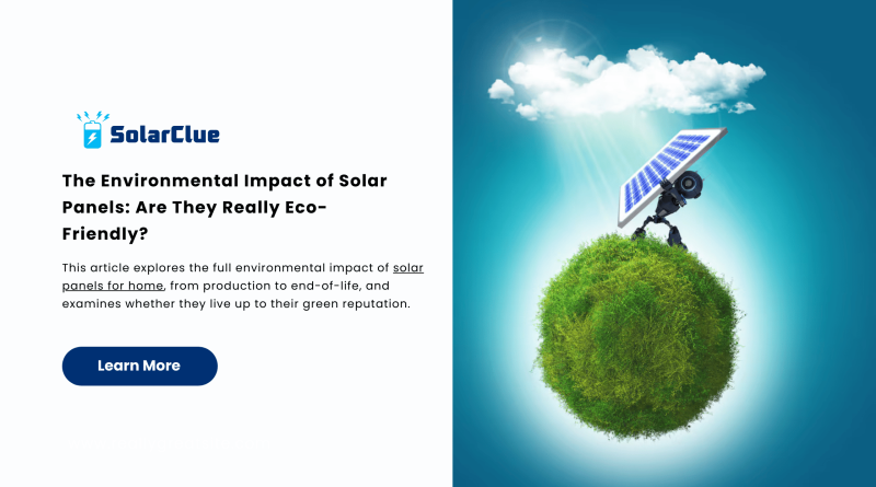 Environmental Impact of Solar Panels