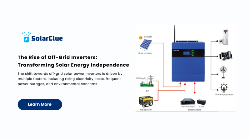 The Rise of Off-Grid Inverters Transforming Solar Energy Independence