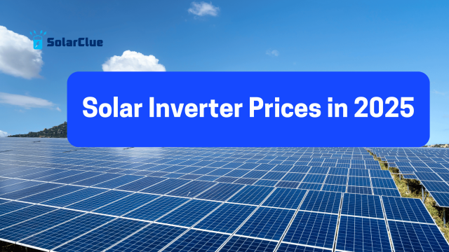 Solar Inverter Prices in 2025