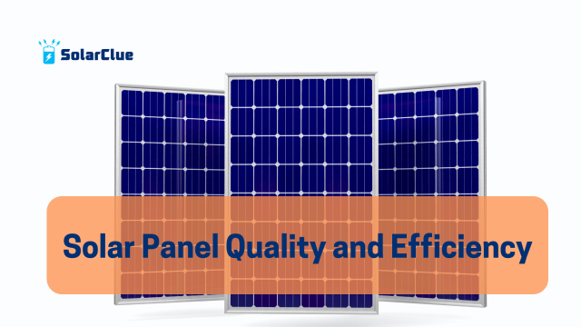 Solar Panel Quality and Efficiency