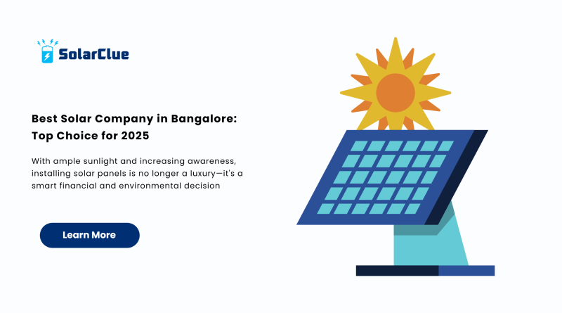 Best Solar Company in Bangalore Top Choice for 2025