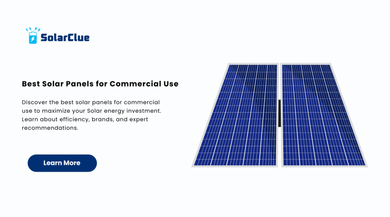 Best Solar Panels for Commercial Use