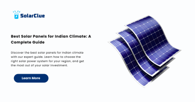 Best Solar Panels for Indian Climate A Complete Guide