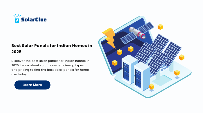 Best Solar Panels for Indian Homes in 2025