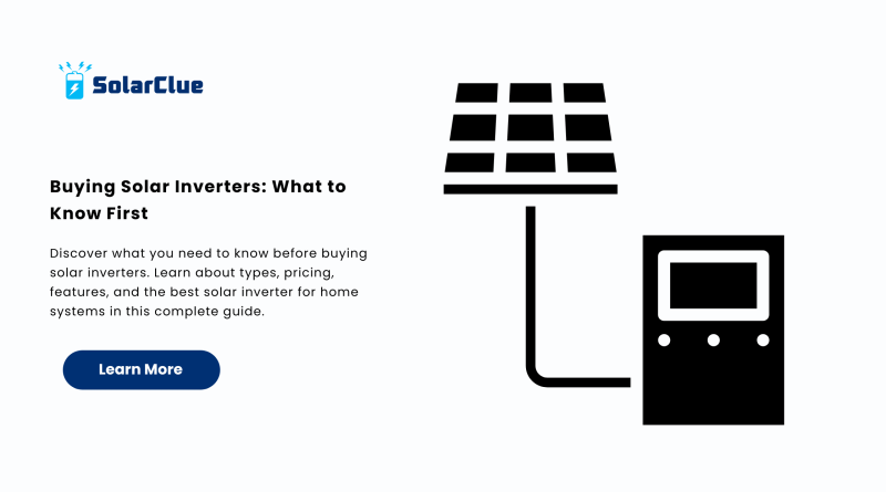 Buying Solar Inverters What to Know First