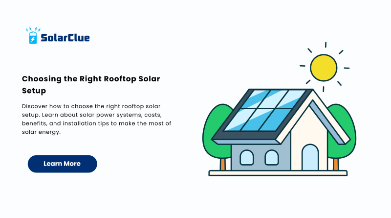 Choosing the Right Rooftop Solar Setup