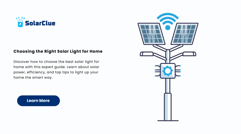 Choosing the Right Solar Light for Home