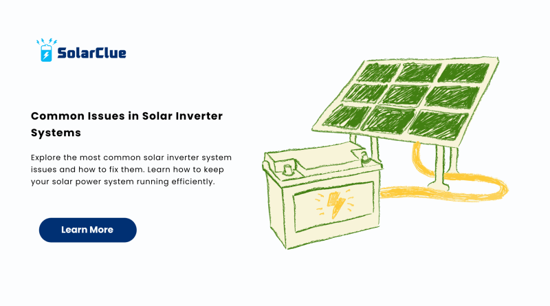 Common Issues in Solar Inverter Systems