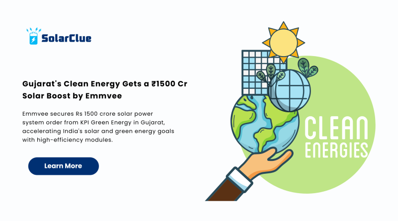 Gujarat's Clean Energy Gets a ₹1500 Cr Solar Boost by Emmvee
