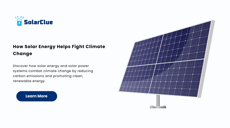 How Solar Energy Helps Fight Climate Change