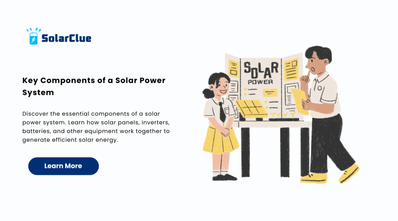 Key Components of a Solar Power System
