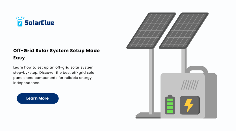 Off-Grid Solar System Setup Made Easy