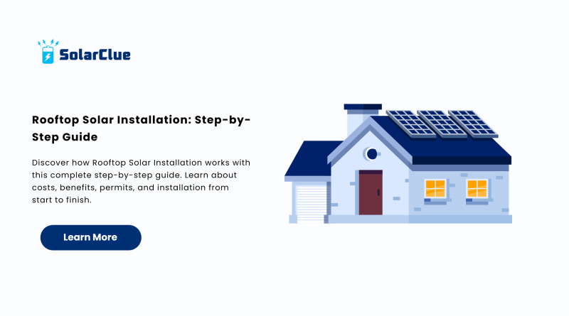 Rooftop Solar Installation Step-by-Step Guide