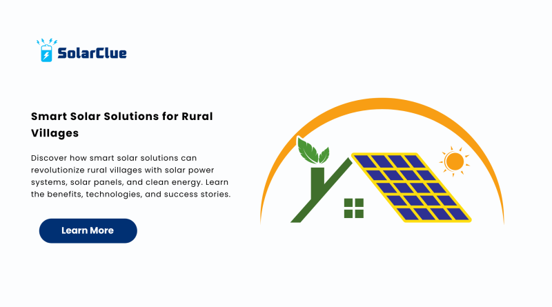 Smart Solar Solutions for Rural Villages