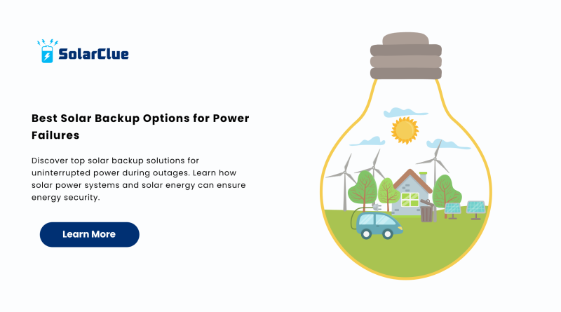 Best Solar Backup Options for Power Failures