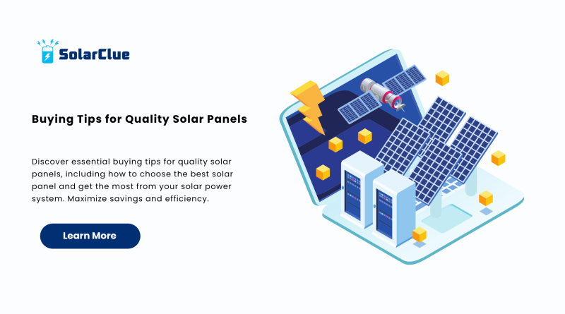 Buying Tips for Quality Solar Panels