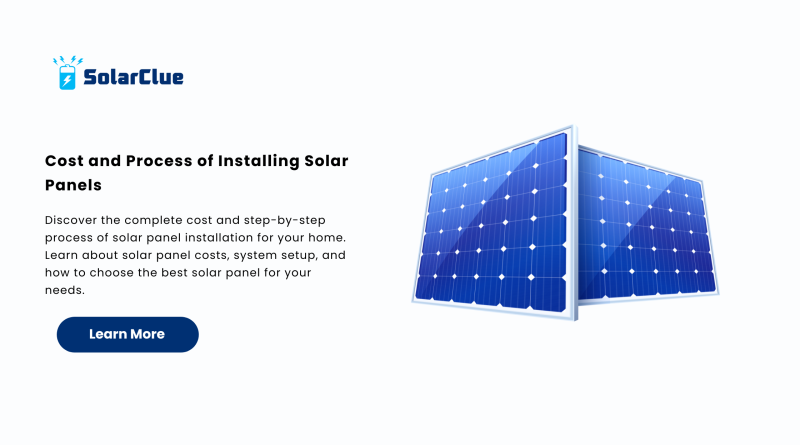 Cost and Process of Installing Solar Panels