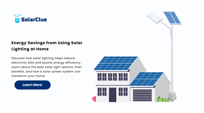 Energy Savings from Using Solar Lighting at Home