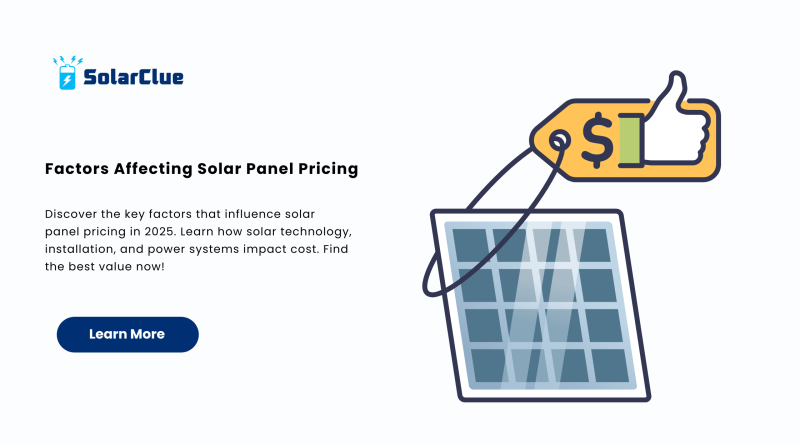 Factors Affecting Solar Panel Pricing