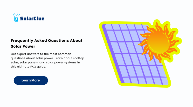 Frequently Asked Questions About Solar Power
