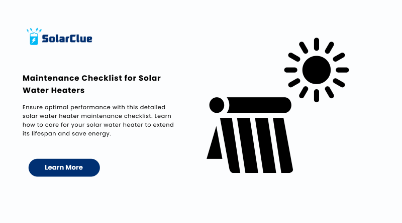 Maintenance Checklist for Solar Water Heaters
