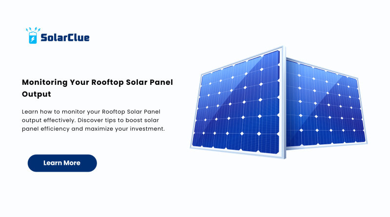 Monitoring Your Rooftop Solar Panel Output