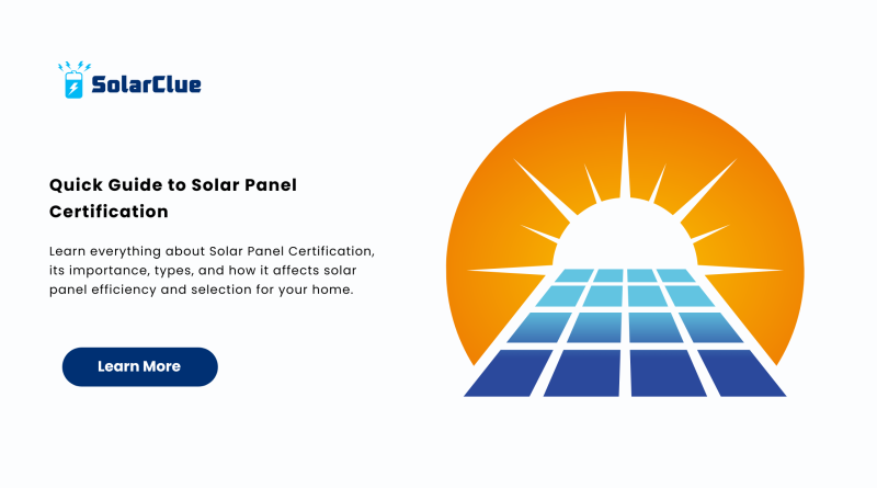 Quick Guide to Solar Panel Certification
