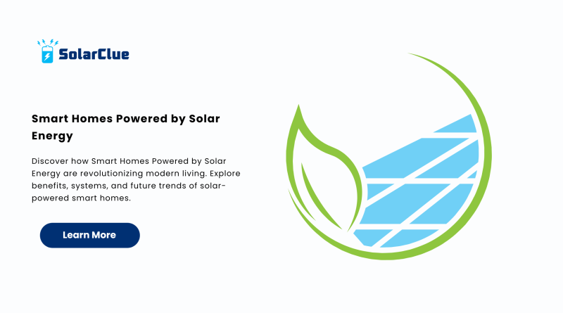 Smart Homes Powered by Solar Energy