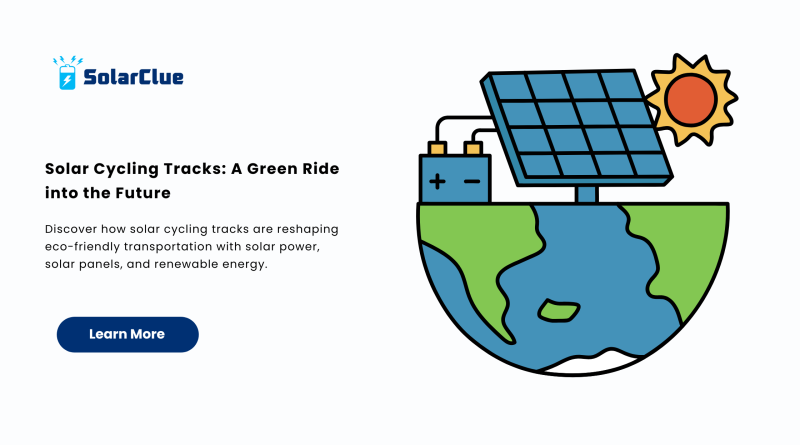 Solar Cycling Tracks A Green Ride into the Future