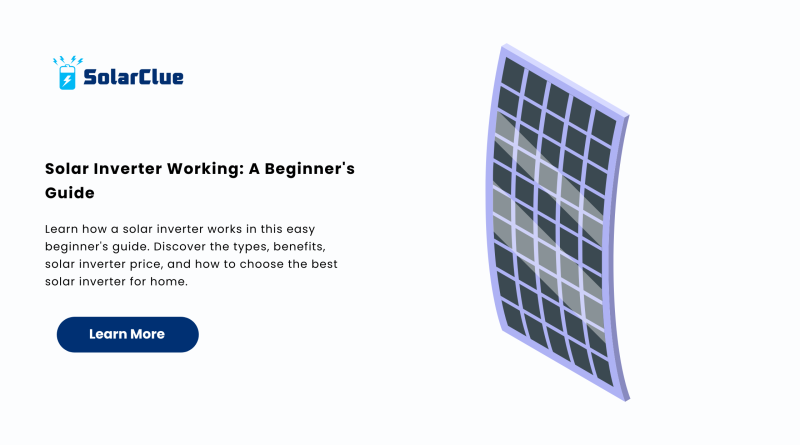 Solar Inverter Working A Beginner's Guide