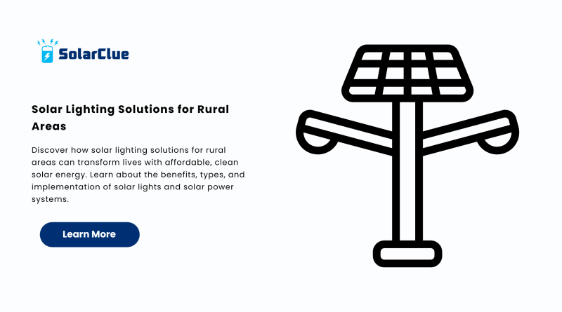 Solar Lighting Solutions for Rural Areas