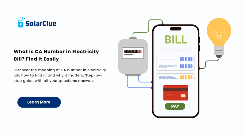 What is CA Number in Electricity Bill Find It Easily