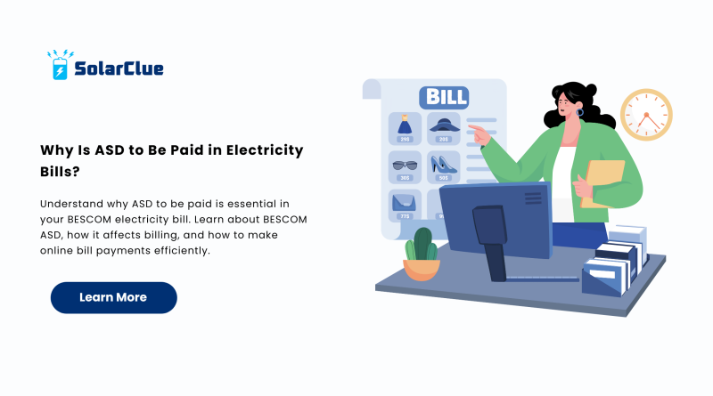 Why Is ASD to Be Paid in Electricity Bills